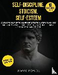 Powell, Jimmie - Self-Discipline, Stoicism, Self-esteem