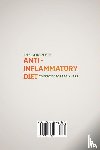 Lor, Anna - The Complete Anti- Inflammatory Diet Cookbook for Beginners