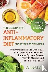 Lor, Anna - The Complete Anti- Inflammatory Diet Cookbook for Beginners