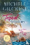 Gilcrest, Michele - Tropical Summer LARGE PRINT (Tropical Breeze Book 4)
