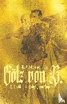 Goetz Von Berlichingen - The Autobiography of Sir Goetz Von Berlichingen