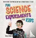 Badillo, Mary - Fun Science Experiments for Kids