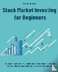 Guertin, Martha - Stock Market Investing for Beginners