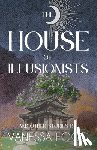 Fogg, Vanessa - The House Of Illusionists: and Other Stories