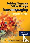 Hansen-Thomas, Holly - Building Classroom Culture Through Translanguaging: Theory to Practice