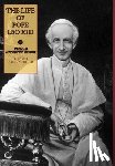 O'Reilly, Fr Bernard - The Life of Pope Leo XIII