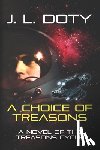 Doty, J. L. - A Choice of Treasons