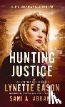 Eason, Lynette - Hunting Justice