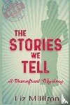 Milliron, Liz - The Stories We Tell
