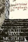 Stephens, Laraine - The Death Mask Murders