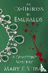Stibal, Mary - An Ex-Heiress in Emeralds
