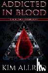 Allred, Kim - Addicted in Blood: A Vampire Urban Fantasy