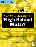 Kumon Publishing - Kumon Are You Ready for High School Math?