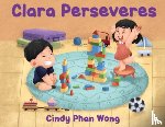 Wong, Cindy Phan - Clara Perseveres