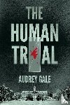 Gale, Audrey - The Human Trial