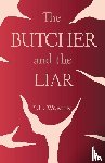 Woeppel, S. L. - The Butcher and the Liar