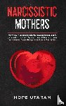 Utaram, Hope - Narcissistic Mothers