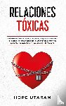 Utaram, Hope - Relaciones Toxicas