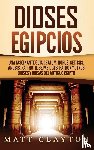 Clayton, Matt - Dioses egipcios