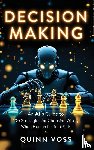 Voss, Quinn - Decision Making