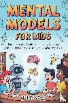 Voss, Quinn - Mental Models for Kids