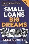 Counts, Alex - Small Loans, Big Dreams, 2022 Edition