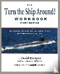 Marquet, L. David, Worshek, Andy, Leap, Jeffrey - The Turn the Ship Around! Workbook