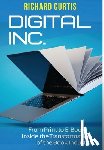 Curtis, Richard - Digital Inc.: From Print to E-Book-Inside the Transformation of the Book Industry