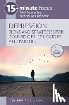 Marsh, Melisa - 15-Minute Focus: Depression: Signs and Strategies for Counselors, Educators, and Parents: Brief Counseling Techniques That Work