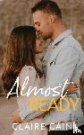 Cain, Claire - Almost Ready