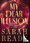 Ready, Sarah - My Dear Illusion