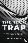 Berry, Deborah - The Tech Trap