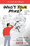 Wilkin, Kurt - Who's Your Mike?