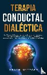 Metzger, Heath - Terapia conductual dialectica