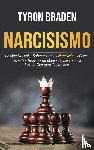 Braden, Tyron - Narcisismo