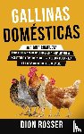Rosser, Dion - Gallinas domesticas