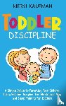 Kaufman, Meryl - Toddler Discipline