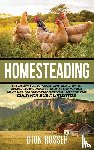 Rosser, Dion - Homesteading
