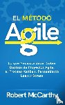 McCarthy, Robert - El Metodo Agile