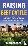 Rosser, Dion - Raising Beef Cattle