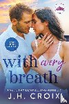 Croix, Jh - With Every Breath