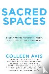 Avis, Colleen - Sacred Spaces