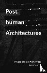 Leveratto, Jacopo - Posthuman Architectures
