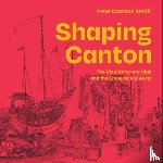 Cookson Smith, Dr. Peter - Shaping Canton