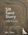 The Dredge Research Collaborative - Silt Sand and Slurry