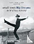 Zeckndorf, Nancy, Scovell, Jane - Small Town Big Dreams
