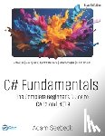 Seebeck, Adam - C# Fundamentals: The Complete Beginner's Guide to C# 13 and .NET 9 (2024 Edition)