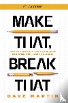 Martin, Dave - Make That, Break That - Study Guide