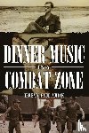 Amick, Jeremy - Dinner Music in a Combat Zone