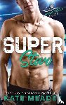 Meader, Kate - Superstar (A Rookie Rebels Novel)